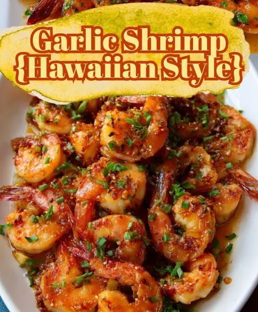 Garlic Shrimp {Hawaiian Style}